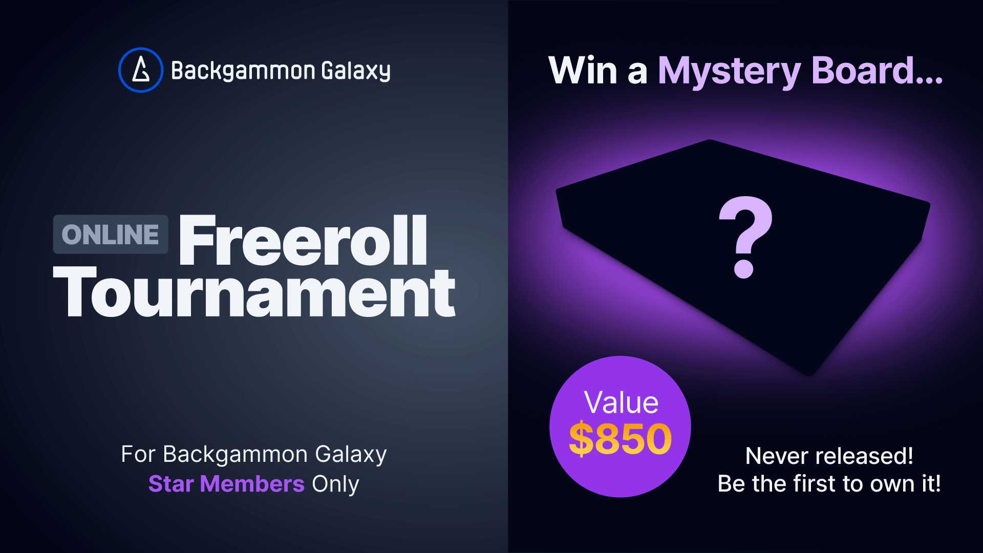 Advertisement for Backgammon Galaxy, promoting an online freestyle tournament and a chance to win a mysterious, never-released board with an estimated value of $850, exclusive to Star Members.